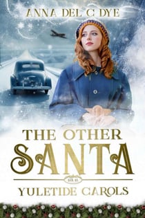 Yuletide Carols - The Other Santa, #6