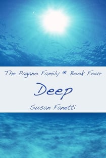 Deep - The Pagano Family, #4