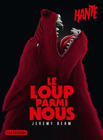 Hanté - Le Loup parmi nous