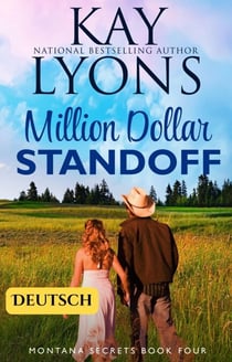 Million Dollar Standoff (DEUTSCH) - Montana Secrets (DEUTSCH), #4