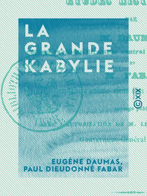 La Grande Kabylie - Études historiques