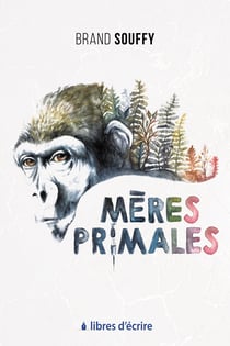 Mères primales - Tome 1