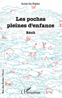 Les poches pleines d'enfance - Récit