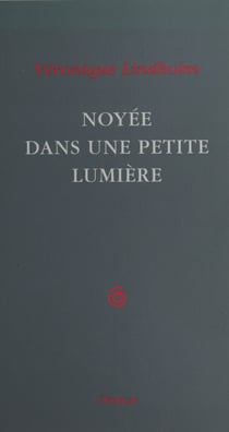 Noyée dans une petite lumière