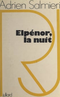 Elpénor, la nuit - Vie, amours et mort d'Amerigo Keller, fasciste