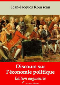 Discours sur l’économie politique – suivi d'annexes - Nouvelle édition 2019
