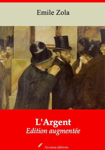 L'Argent – suivi d'annexes - Nouvelle édition 2019