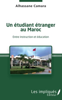 Un étudiant étranger au Maroc - Entre instruction et éducation