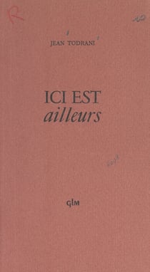 Ici est ailleurs