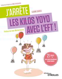 J'arrête les kilos yoyo avec l'EFT ! - 21 jours pour mincir naturellement et pour toujours