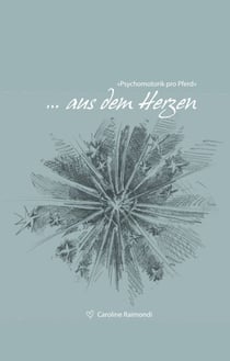 ... aus dem Herzen - «Psychomotorik pro Pferd»