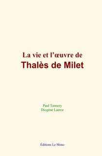 La vie et l’œuvre de Thalès de Milet