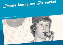 Immer knapp am Hit vorbei - Aus dem Leben eines Mittelstandsmusikers