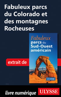 Fabuleux parcs du Colorado et des montagnes Rocheuses