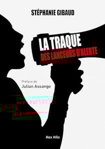 La traque des lanceurs d'alerte