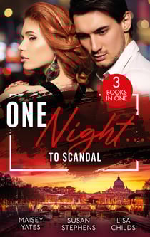 One Night…To Scandal - The Queen's Baby Scandal (One Night With Consequences) / A Night of Royal Consequences / The Princess Predicament