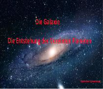 Die Galaxie - Die Gründung der Vereinten Planeten