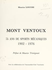 Mont Ventoux - 75 ans de sports mécaniques : 1902-1976