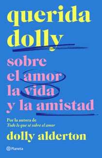 Querida Dolly - Sobre al amor, la vida y la amistad