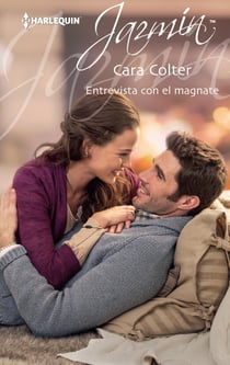 Entrevista con el magnate - El mejor regalo para San Valentín, una novela de Harlequin