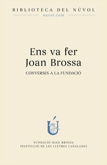 Ens va fer Joan Brossa