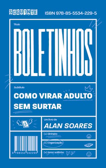 Boletinhos - Como virar adulto sem surtar