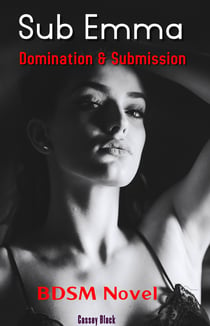 Sub Emma - Domination & Submission