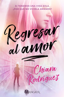 Regresar al amor