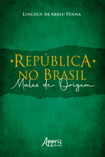 República no Brasil: Males de Origem