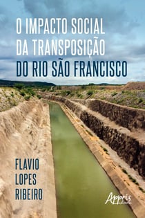 O Impacto Social da Transposição do Rio São Francisco