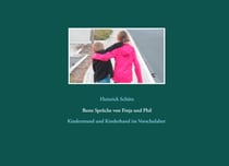 Beste Sprüche von Finja und Phil - Kindermund und Kinderhand im Vorschulalter