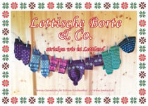 Lettische Borte & Co. - Stricken wie in Lettland