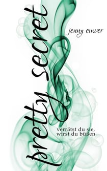 pretty secret - verrätst du sie, wirst du büßen