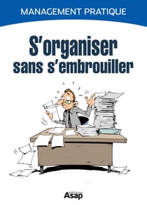 S'organiser sans s'embrouiller