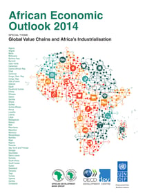 African Economic Outlook 2014 - Global Value Chains and Africa's Industrialisation