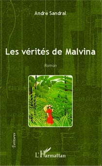 Les vérités de Malvina - Roman