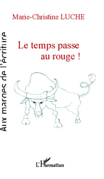 Le temps passe au rouge !