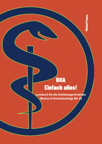 BOA - Einfach alles! - Basics of Anesthesiology Band 2