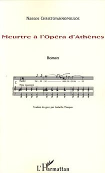 Meurtre à l'Opéra d'Athènes - Roman