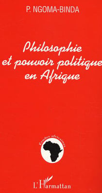 Philosophie et pouvoir politique en Afrique