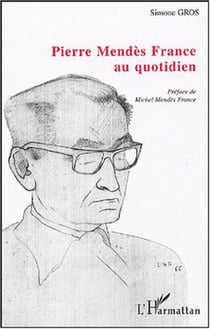 Pierre Mendès France au quotidien