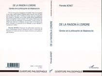De la raison à l'ordre - Genèse de la philosophie de Malebranche