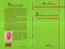 DÉCOUVRIR SON ENFANT AVEC LE PSYCHANALYSTE