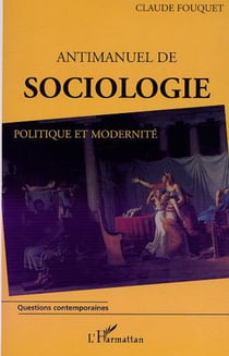 antimanuel de sociologie - Politique et modernité