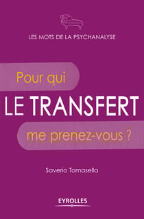 Le transfert - Pour qui me prenez-vous ?