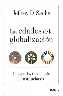Las edades de la globalización - Geografía, tecnología e instituciones