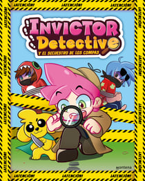 Invictor Detective y el secuestro de los Compas (Invictor Detective 1)
