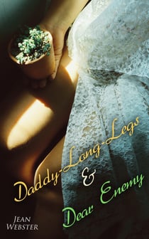 Daddy-Long-Legs & Dear Enemy - Romance Novels