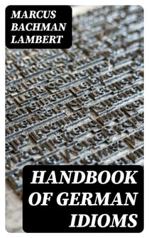 Handbook of German Idioms