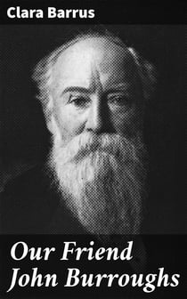 Our Friend John Burroughs